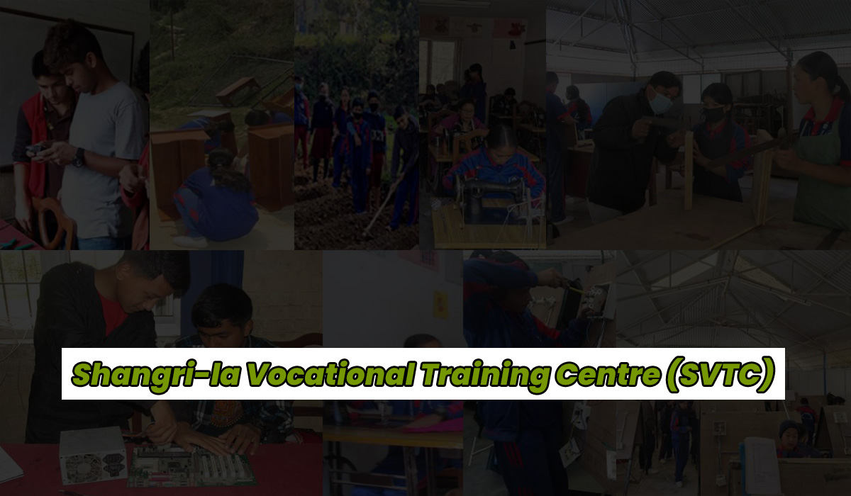 Read more about the article Shangri-la Vocational Training Centre (SVTC)